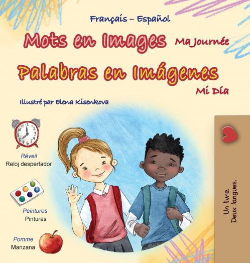 Mots en Images Ma Journée (Livre pour enfants bilingue français-espagnol)