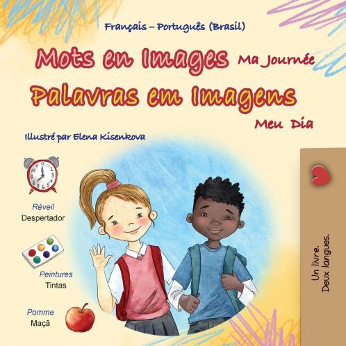 Mots en Images Ma Journée (Livre pour enfants bilingue français-portugais - brésilien)