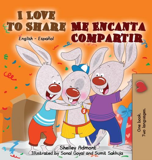 I Love to Share (English Spanish Bilingual Children's Book) second edition