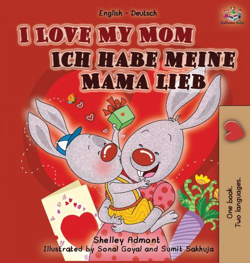 I Love My Mom (English German Bilingual children's book)
