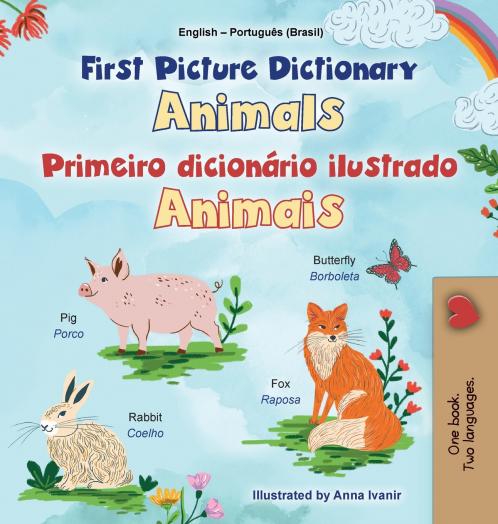 First Picture Dictionary - Animals (English Portuguese Brazilian Bilingual Children's Book)
