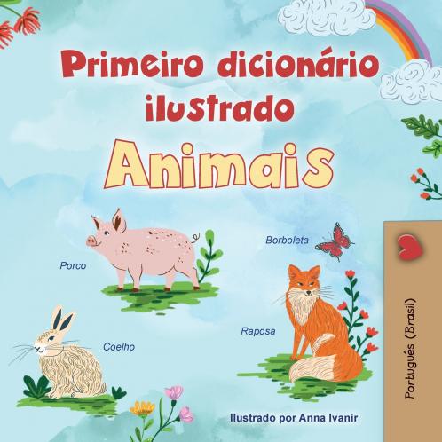 First Picture Dictionary - Animals (Portuguese Brazilian Children's Book)