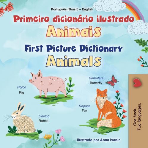 First Picture Dictionary - Animals (Portuguese Brazilian English Bilingual Children's Book)