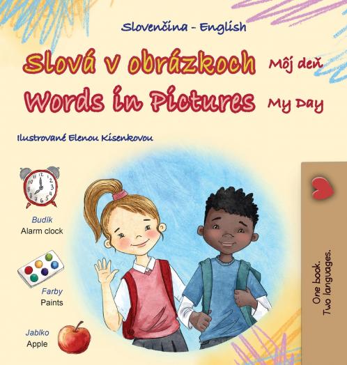 Words in Pictures - My Day (Slovak English Bilingual Children's Book)