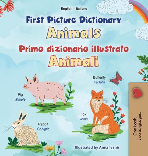 First Picture Dictionary - Animals (English Italian Bilingual Children's Book)