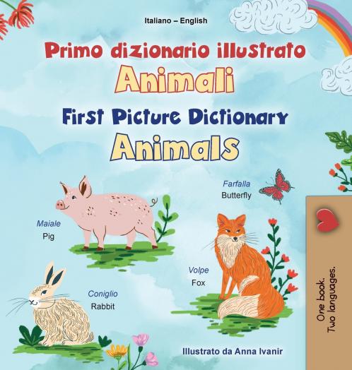 First Picture Dictionary - Animals (Italian English Bilingual Children's Book)