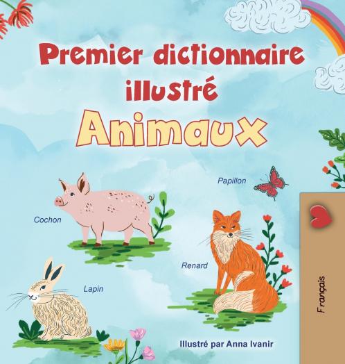 First Picture Dictionary - Animals (French Children's Book)