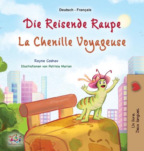 La chenille voyageuse (Livre pour enfants bilingue allemand-français)