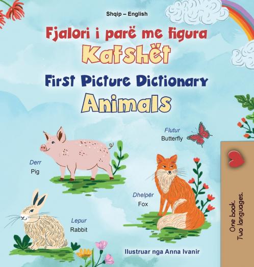 First Picture Dictionary - Animals (Albanian English Bilingual Children's Book)