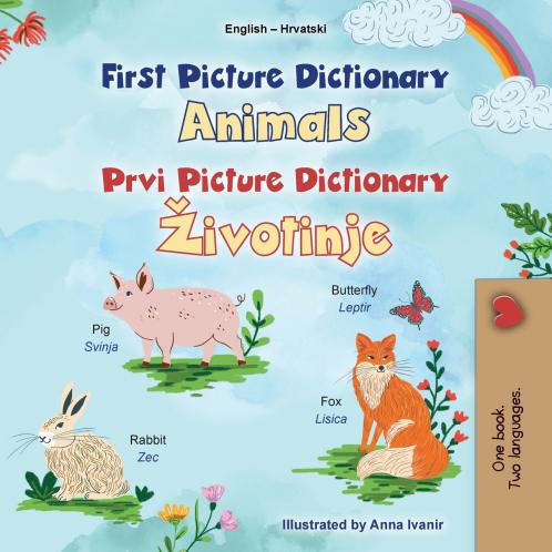 First Picture Dictionary - Animals (English Croatian Bilingual Children's Book)