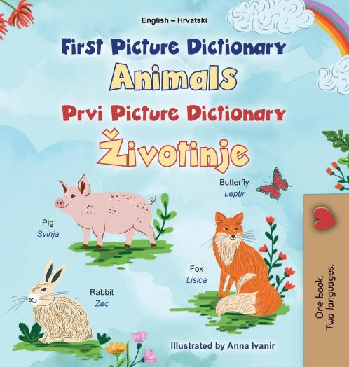 First Picture Dictionary - Animals (English Croatian Bilingual Children's Book)