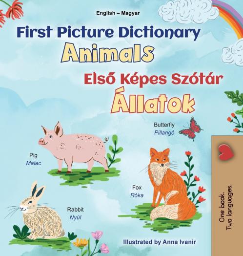 First Picture Dictionary - Animals (English Hungarian Bilingual Children's Book)