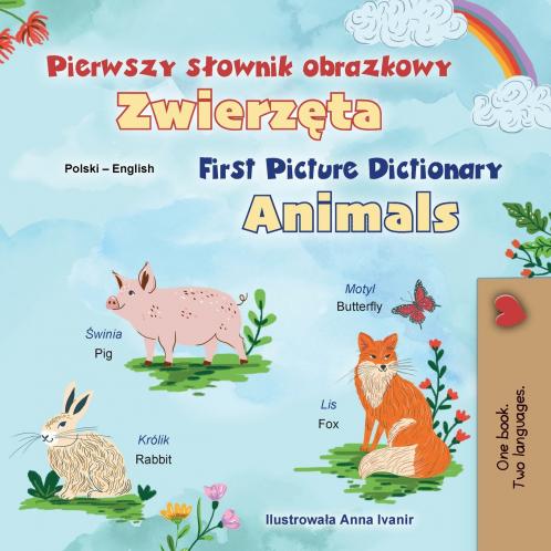 First Picture Dictionary - Animals (Polish English Bilingual Children's Book)