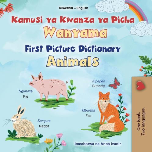 First Picture Dictionary - Animals (Swahili English Bilingual Children's Book)
