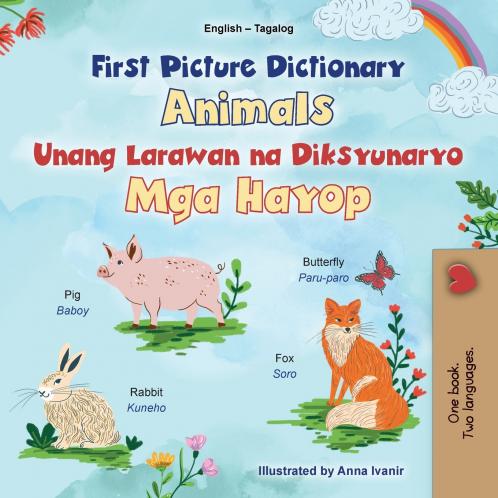 First Picture Dictionary - Animals (English Tagalog Bilingual Children's Book)