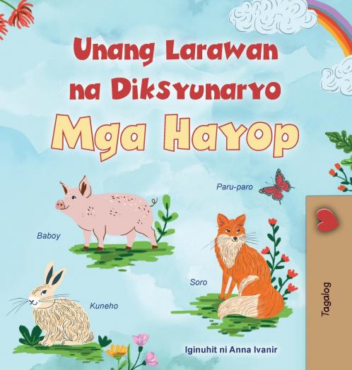 First Picture Dictionary - Animals (Tagalog Children's Book)