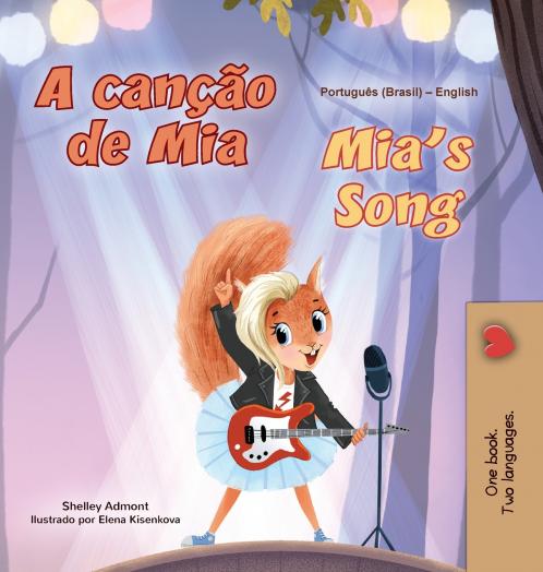 Mia's Song  (Portuguese English Bilingual Children's Book - Brazilian)