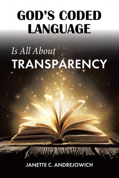 God's Coded Language Is All About Transparency