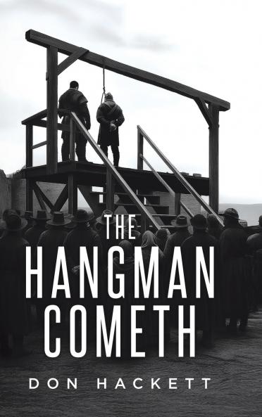 The Hangman Cometh