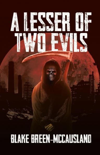 A Lesser of Two Evils