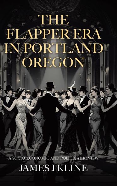The Flapper Era in Portland Oregon