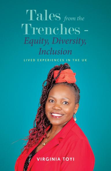 Tales from the Trenches - Equity Diversity Inclusion