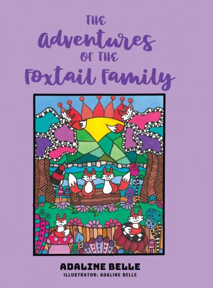 The Adventures of the Foxtail Family