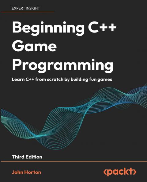 Beginning C++ Game Programming - Third Edition