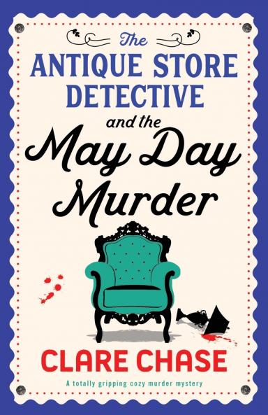 The Antique Store Detective and the May Day Murder