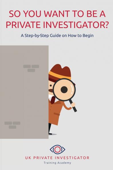 So You Want To Be A Private Investigator