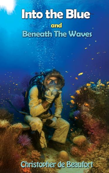 Into the Blue and Beneath The Waves