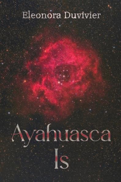 Ayahuasca Is