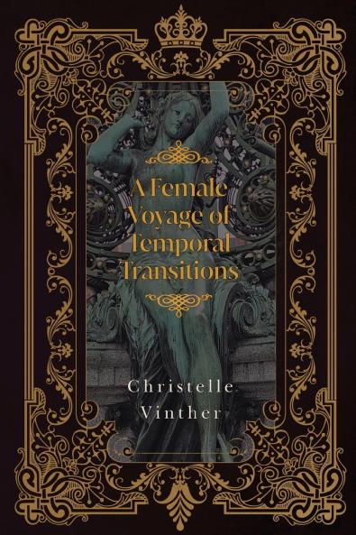 A Female Voyage of Temporal Transitions