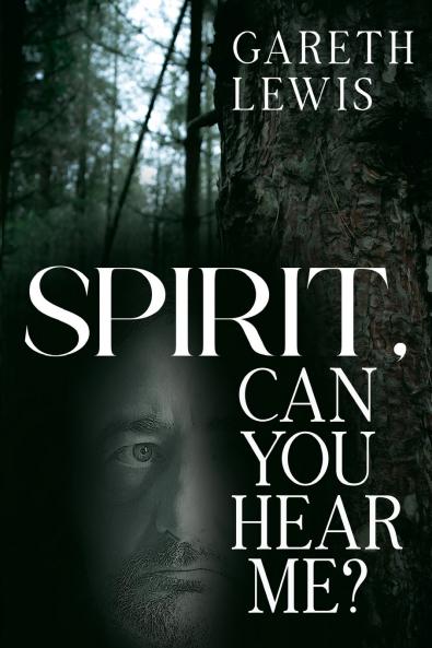 Spirit Can You Hear Me?