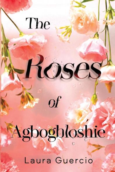 The Roses of Agbogbloshie