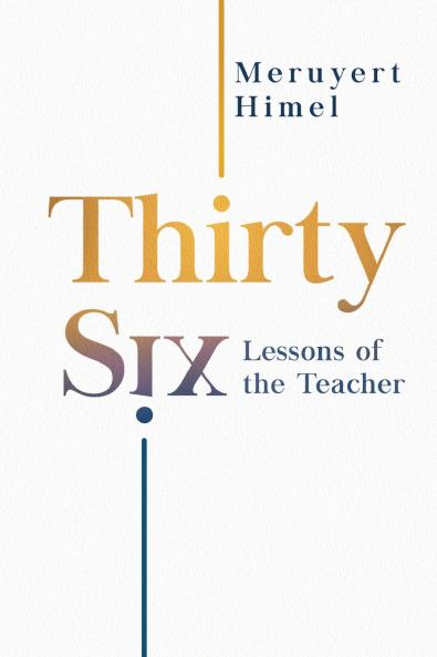 Thirty-Six Lessons of the Teacher
