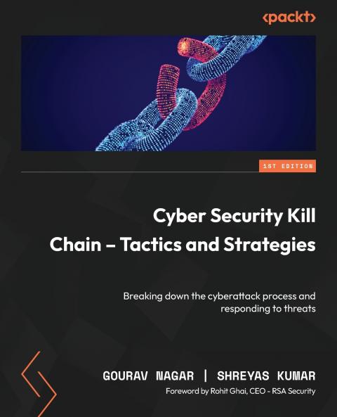 Cyber Security Kill Chain - Tactics and Strategies