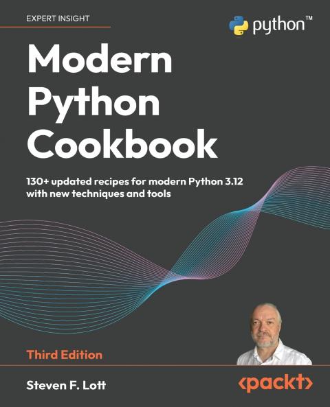 Modern Python Cookbook - Third Edition
