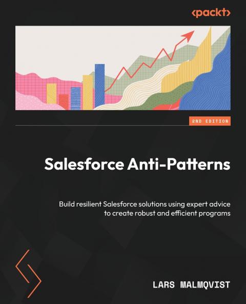 Salesforce Anti-Patterns - Second Edition