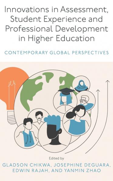 Innovations in Assessment Student Experience and Professional Development in Higher Education