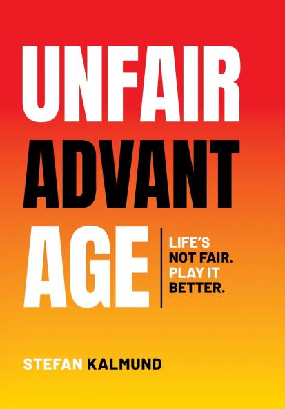 Unfair Advantage