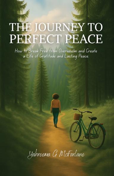 The Journey to Perfect Peace