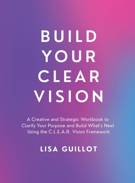Build Your Clear Vision