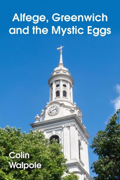 Alfege Greenwich and the Mystic Eggs
