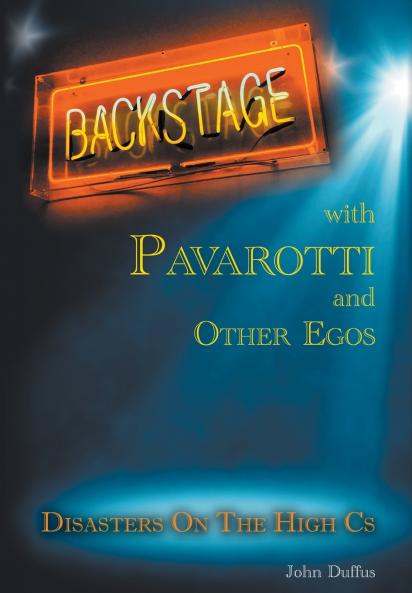 BACKSTAGE WITH PAVAROTTI AND OTHER EGOS