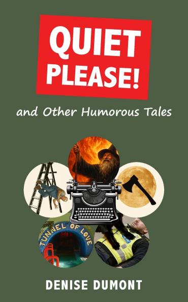 Quiet Please! and Other Humorous Tales