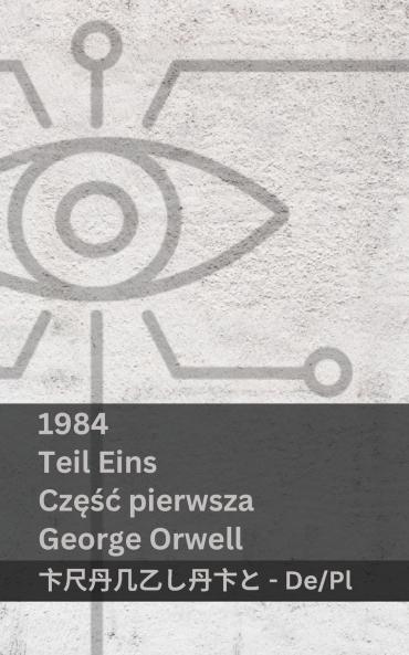 1984 (Teil Eins / Część Pierwsza)