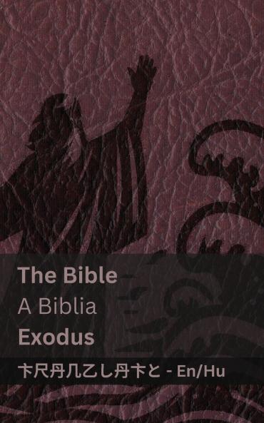 The Bible (Exodus) / A Biblia (Exodus)