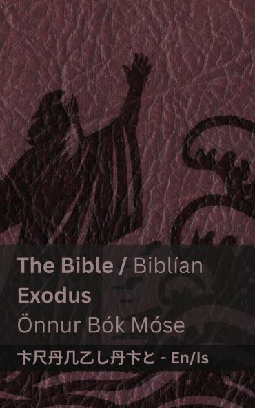 The Bible (Exodus) / Biblían (Önnur Bók Móse)