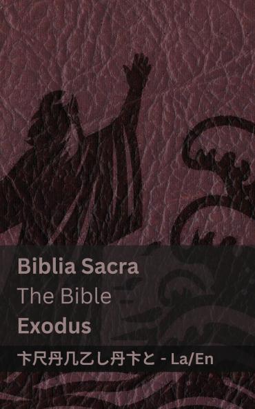 Biblia Sacra / The Bible (Exodus)